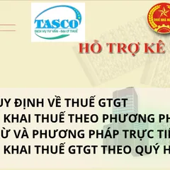 KÊ KHAI THUẾ GTGT THEO PHƯƠNG PHÁP KHẤU TRỪ, TRỰC TIẾP, THEO THÁNG, THEO QUÝ.