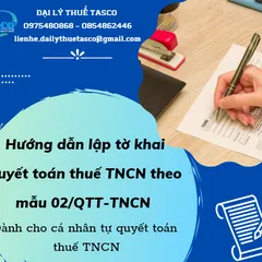 Hướng dẫn lập tờ khai quyết toán thuế TNCN theo mẫu 02/QTT-TNCN