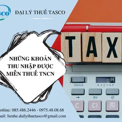 Những khoản thu nhập được miễn thuế thu nhập cá nhân hiện nay