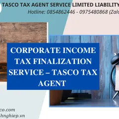 Dịch vụ quyết toán thuế TNDN - Đại lý thuế TASCO