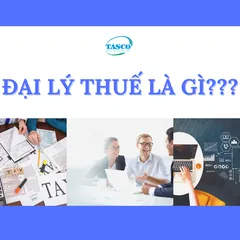 Đại lý Thuế là gì?