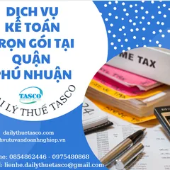 Dịch vụ kế toán trọn gói uy tín - chuyên nghiệp tại Phú Nhuận