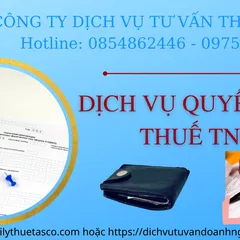 DỊCH VỤ QUYẾT TOÁN THUẾ TNCN CUỐI NĂM