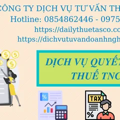 Dịch vụ quyết toán thuế TNCN - Đại lý thuế TASCO