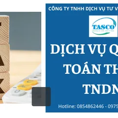DỊCH VỤ QUYẾT TOÁN THUẾ TNDN – ĐẠI LÝ THUẾ TASCO
