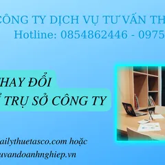DỊCH VỤ THAY ĐỔI ĐỊA CHỈ TRỤ SỞ CÔNG TY