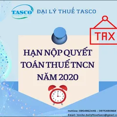 Thời hạn quyết toán thuế thu nhập cá nhân năm 2020
