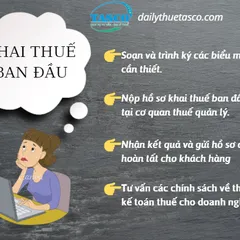 Thủ tục kê khai thuế ban đầu cho doanh nghiệp mới thành lập 2021