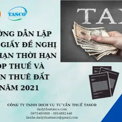 Mẫu giấy đề nghị gia hạn thời hạn nộp tiền thuế và tiền thuê đất năm 2021
