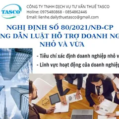 Tiêu chí xác định doanh nghiệp nhỏ và vừa theo Nghị định 80/2021/NĐ-CP ngày 26/08/2021