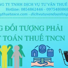 Những đối tượng phải quyết toán thuế TNCN