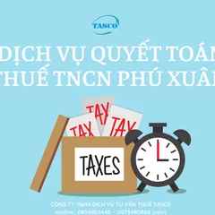 Dịch vụ quyết toán thuế TNCN Phú Xuân