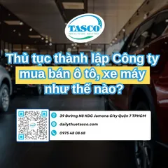 Thủ tục thành lập Công ty mua bán ô tô, xe máy như thế nào?