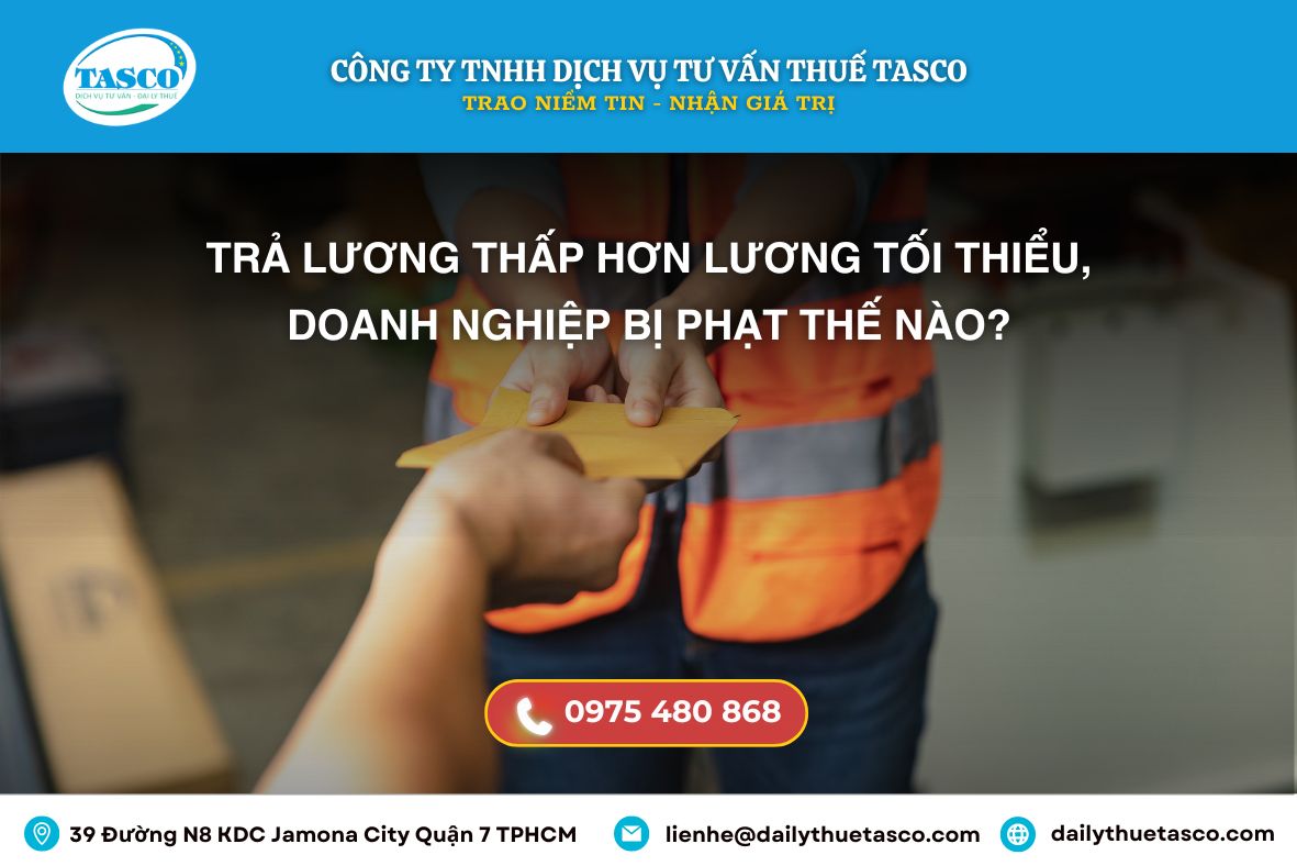 Trả lương thấp hơn lương tối thiểu, doanh nghiệp bị phạt thế nào? Trả lương thấp hơn lương tối thiểu, doanh nghiệp bị phạt thế nào?