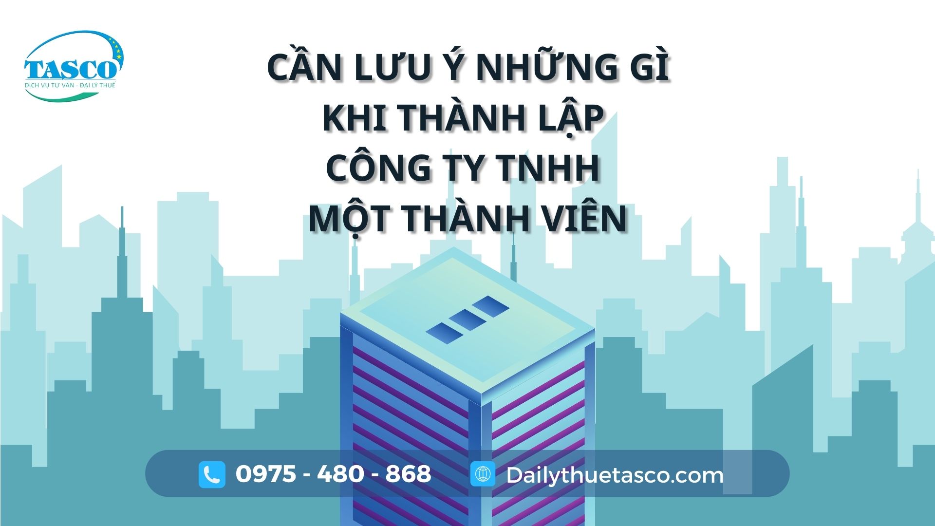 Cần lưu ý những gì khi thành lập công ty TNHH một thành viên Cần lưu ý những gì khi thành lập công ty TNHH một thành viên