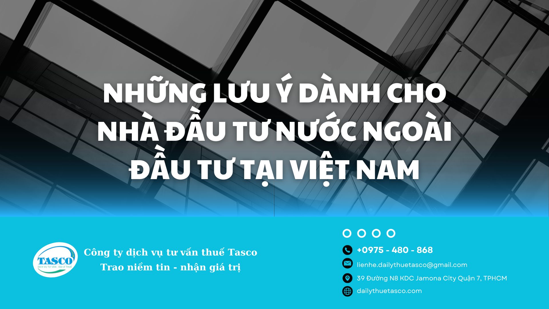 Những lưu ý dành cho nhà đầu tư nước ngoài đầu tư tại Việt Nam Những lưu ý dành cho nhà đầu tư nước ngoài đầu tư tại Việt Nam