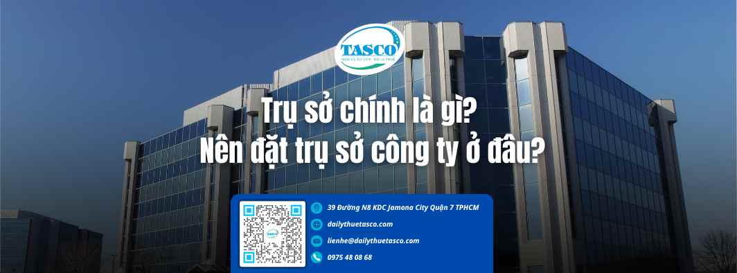 Trụ sở chính là gì? Trụ sở chính là gì?