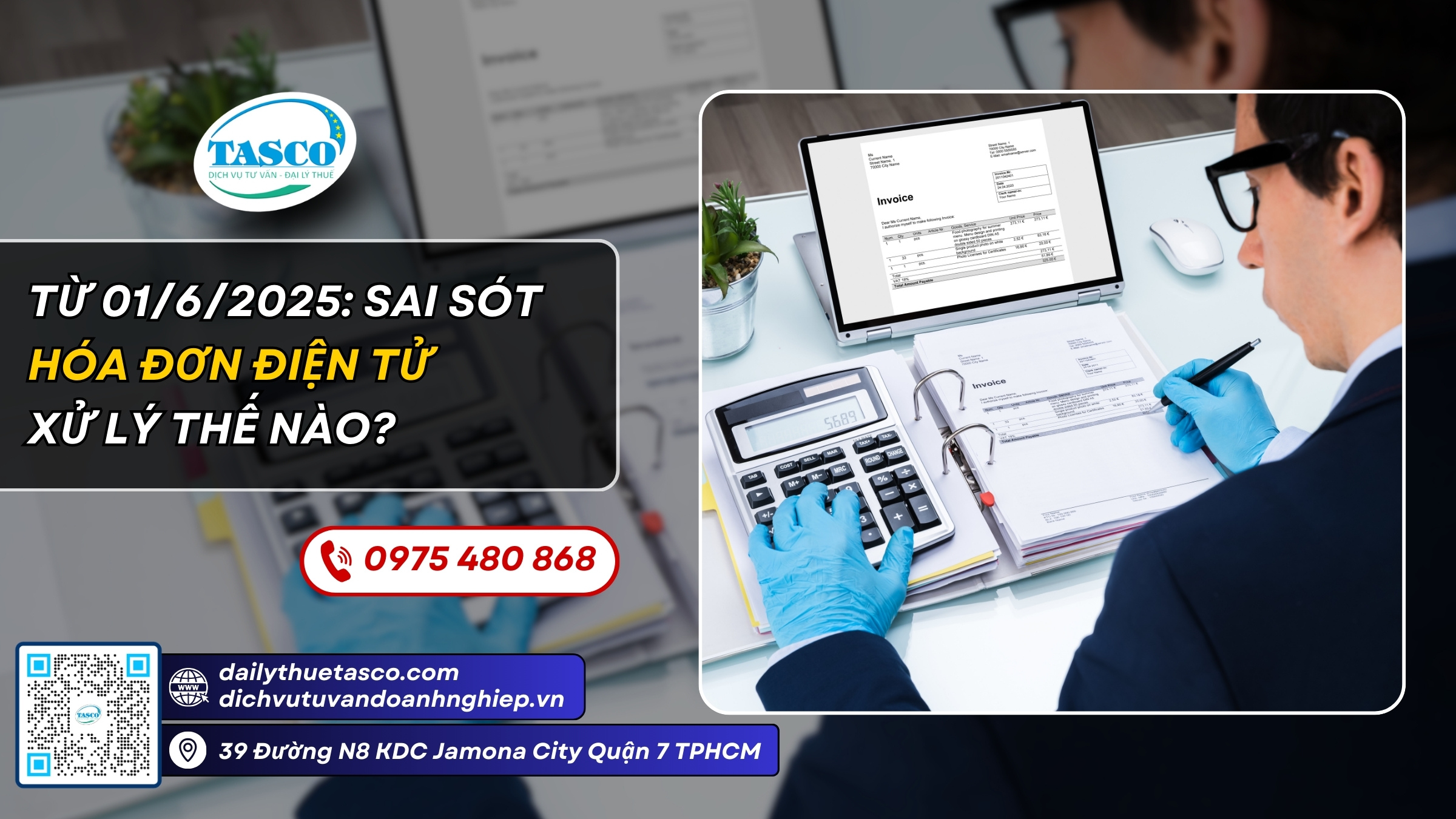 Từ 01/6/2025: Sai sót hóa đơn điện tử xử lý thế nào? Từ 01/6/2025: Sai sót hóa đơn điện tử xử lý thế nào?