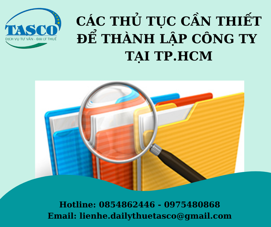 Thủ tục cần thiết để thành lập công ty tại TP.HCM Thủ tục cần thiết để thành lập công ty tại TP.HCM