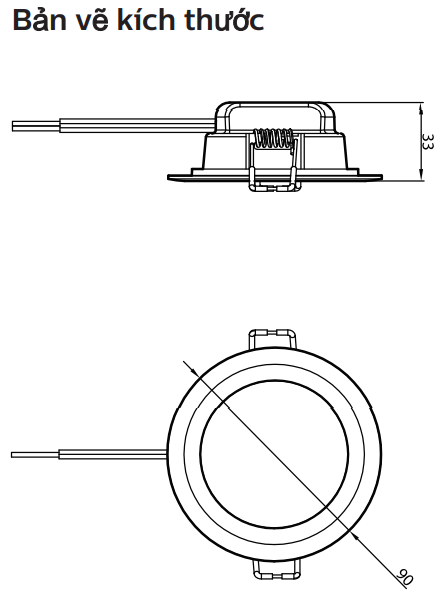 Kích thước DN020B G3 LED3 3.5W 220-240V D80 GM 90x33mm (ØxH), khoét trần 80mm Kích thước DN020B G3 LED3 3.5W 220-240V D80 GM 90x33mm (ØxH), khoét trần 80mm