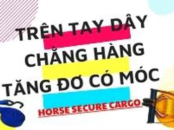 Trên tay sản phẩm dây chằng hàng có tăng đơ móc hiệu HORSE 