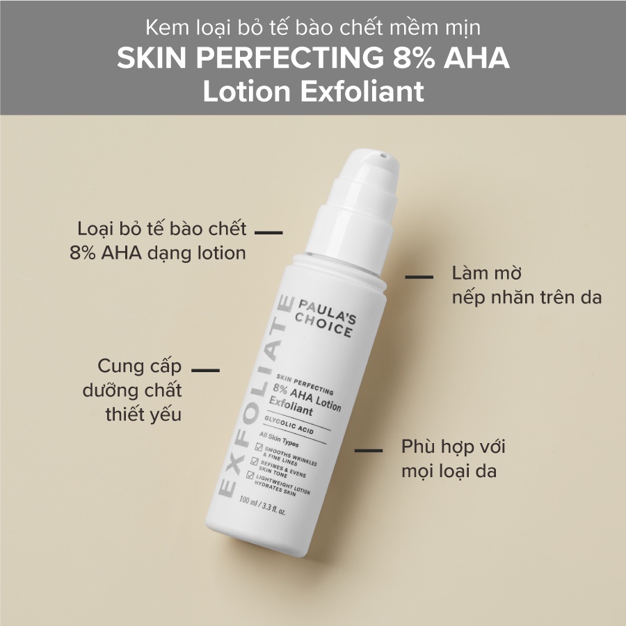 Kem Loại Bỏ Tế Bào Chết Mềm Mịn Chứa 8% AHA Skin Perfecting 8% AHA Lotion Exfoliant 