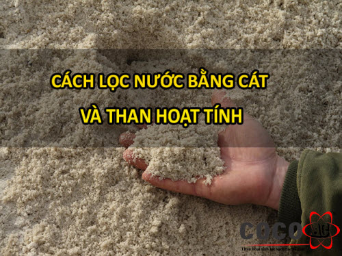 cách làm than hoạt tính lọc nước cách làm than hoạt tính lọc nước