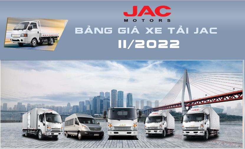 Bảng giá xe tải JAC tháng 11 năm 2022 
