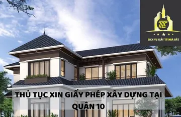 Thủ tục xin giấy phép xây dựng tại quận 10