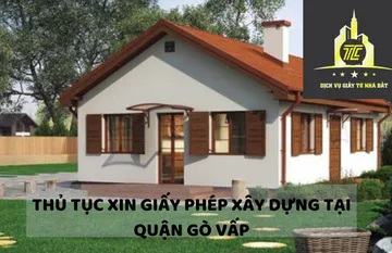 Thủ tục xin giấy phép xây dựng tại quận Gò Vấp