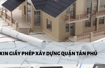Thủ tục xin giấy phép xây dựng tại quận Tân Phú