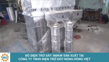Bộ điện trở sấy 360kw sản xuất tại Điện trở Rồng Việt