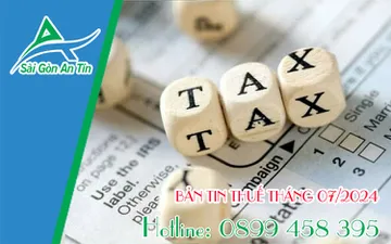 BẢN TIN THUẾ THÁNG 07/2024