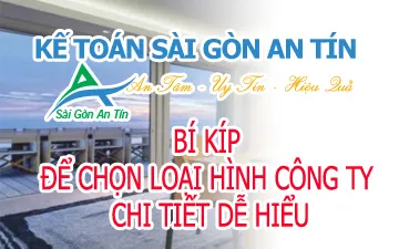 BÍ KÍP ĐỂ CHỌN LOẠI HÌNH CÔNG TY CHI TIẾT DỄ HIỂU