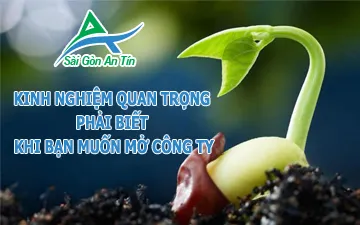 KINH NGHIỆM QUAN TRỌNG PHẢI BIẾT KHI BẠN MUỐN MỞ CÔNG TY