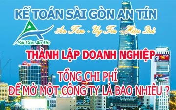 TỔNG CHI PHÍ ĐỂ MỞ MỘT CÔNG TY LÀ BAO NHIÊU