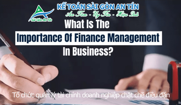 Tổ chức quản lý tài chính doanh nghiệp