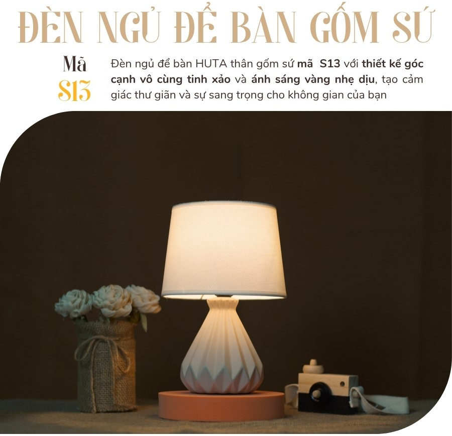 1. Đèn ngủ để bàn mã S13 có gì nổi bật?
