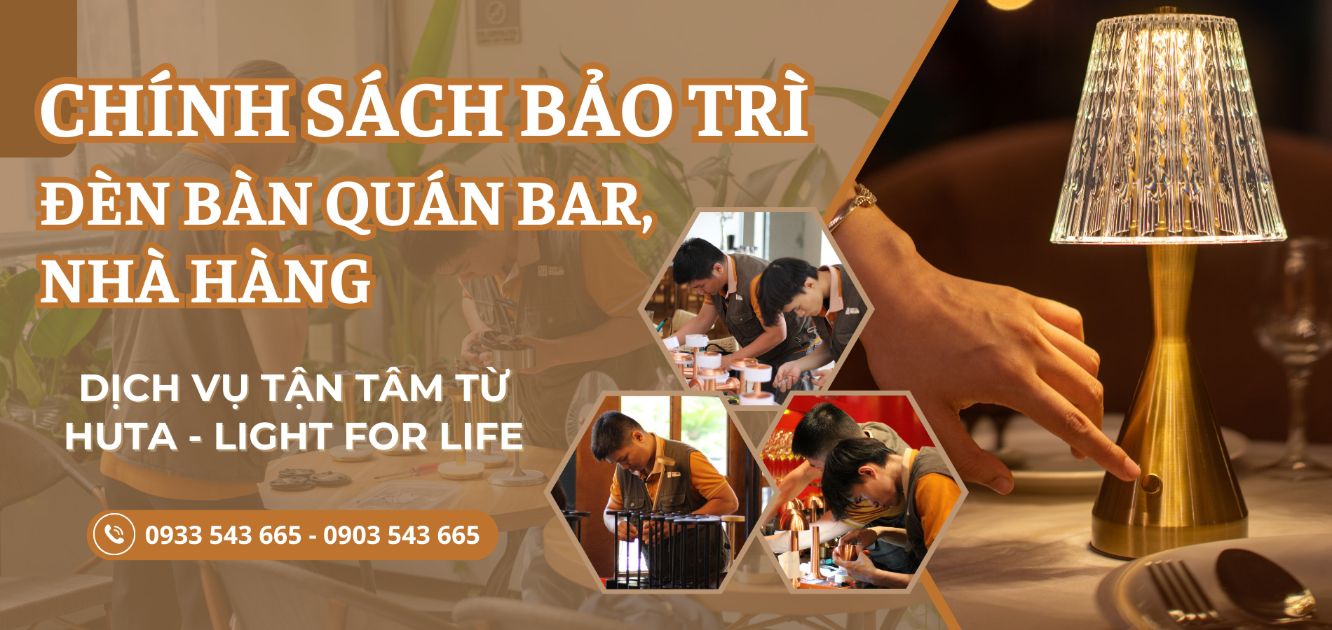 Chính sách bảo trì đèn bàn quán bar, nhà hàng của HUTA - Light For Life