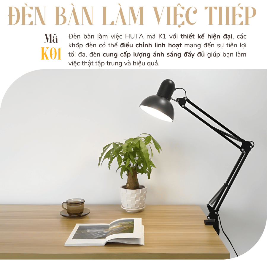 1. Đèn bàn làm việc mã K01 có gì nổi bật?