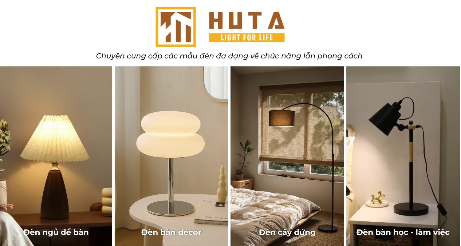 5. VÌ SAO NÊN CHỌN ĐÈN BÀN CHẤT LƯỢNG TỪ THƯƠNG HIỆU UY TÍN HUTA?