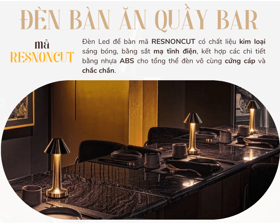 Đèn Bàn Led Quầy Bar, Quán Bar, Bàn Ăn Nhà Hàng, Ánh Sáng Vàng Điều Chỉnh Độ Sáng Mã RESNONCUT