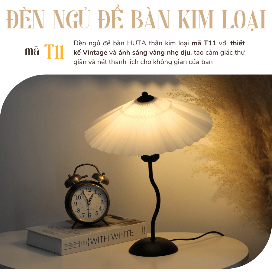 1. Đèn ngủ để bàn mã T11 có gì nổi bật?