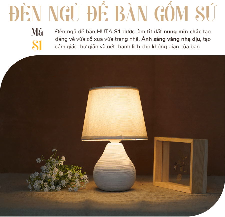 1. Đèn ngủ để bàn mã S1 có gì nổi bật?