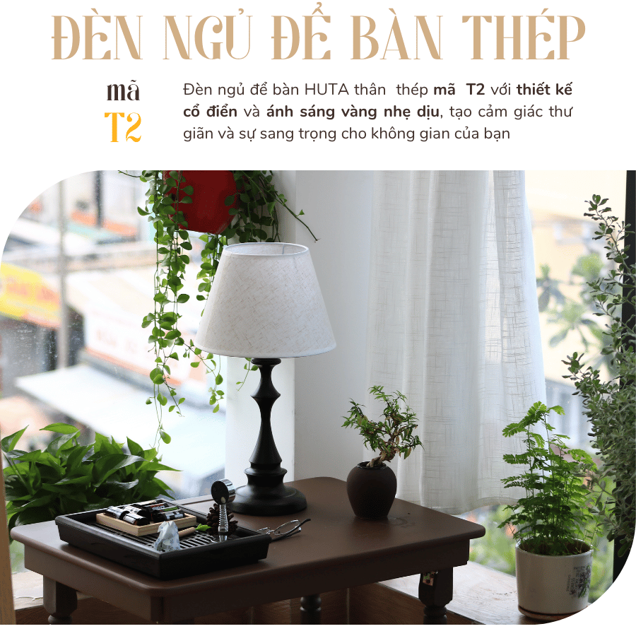 1. Đèn ngủ để bàn mã T2 có gì nổi bật?