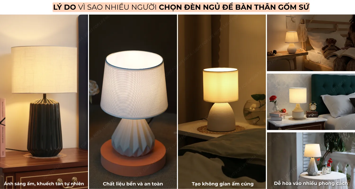 2. VÌ SAO ĐÈN NGỦ ĐỂ BÀN THÂN GỐM SỨ ĐƯỢC ƯA CHUỘNG?