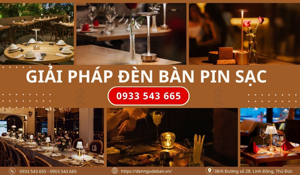 Giải Pháp Đèn Bàn Sạc Pin Cao Cấp Dành Cho Nhà Hàng, Quán Bar
