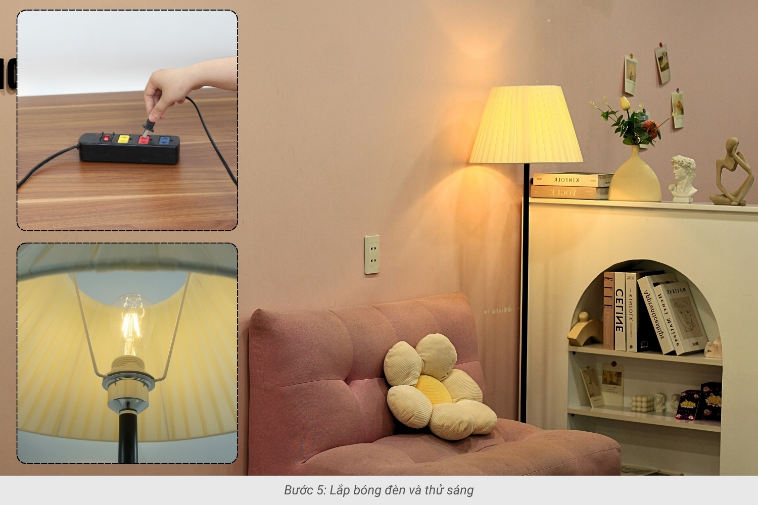 Bước 5: Lắp bóng đèn và thử sáng