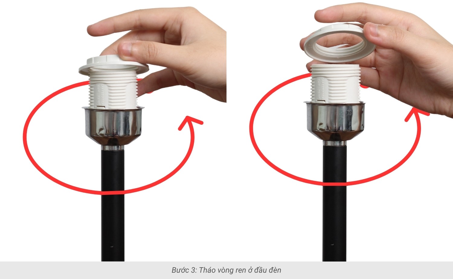 Bước 3: Tháo vòng ren ở đầu đèn