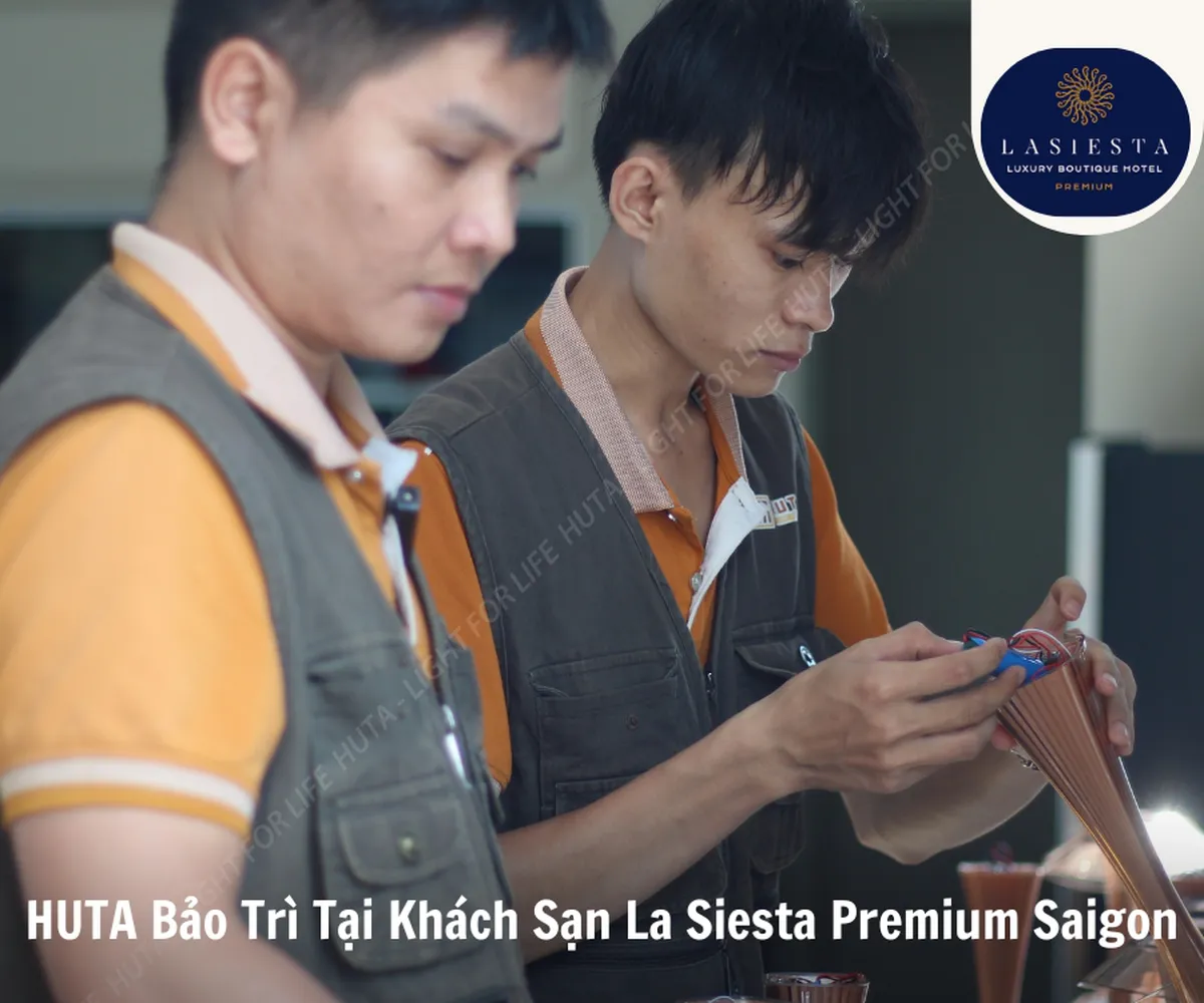 HUTA Bảo Trì Tại La Siesta Premium Saigon